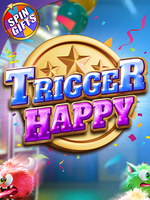 Trigger Happy - Big Time Gaming